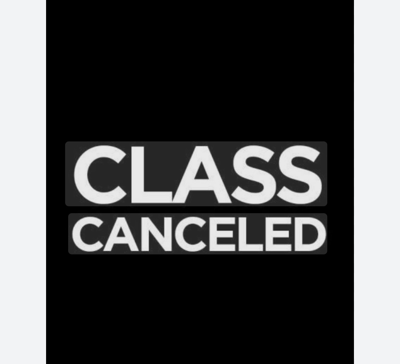 Group class canceled tonight!