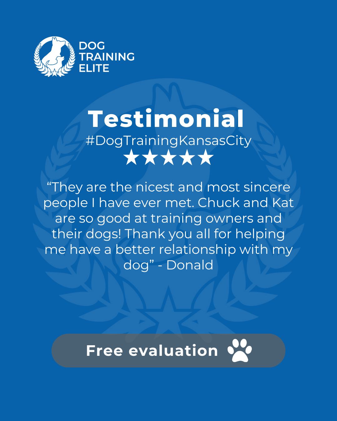 They are the nicest and most sincere people I have ever met. Chuck and Kat are so good at training owners and their dogs! Thank you all for helping me have a better relationship with my dog&rdquo; - Donald
Review from a happy customer 🐾

Training transformed their behavior and strengthened their bond. Discover how your dog can thrive too!

 🎉 Make better behavior your first win of the year. Book your free in-home evaluation and see why Kansas City and Overland Park dog owners choose Dog Training Elite for real, lasting results.
 📍 https://maps.app.goo.gl/gRdBPWCrfbzeXenu9

 

