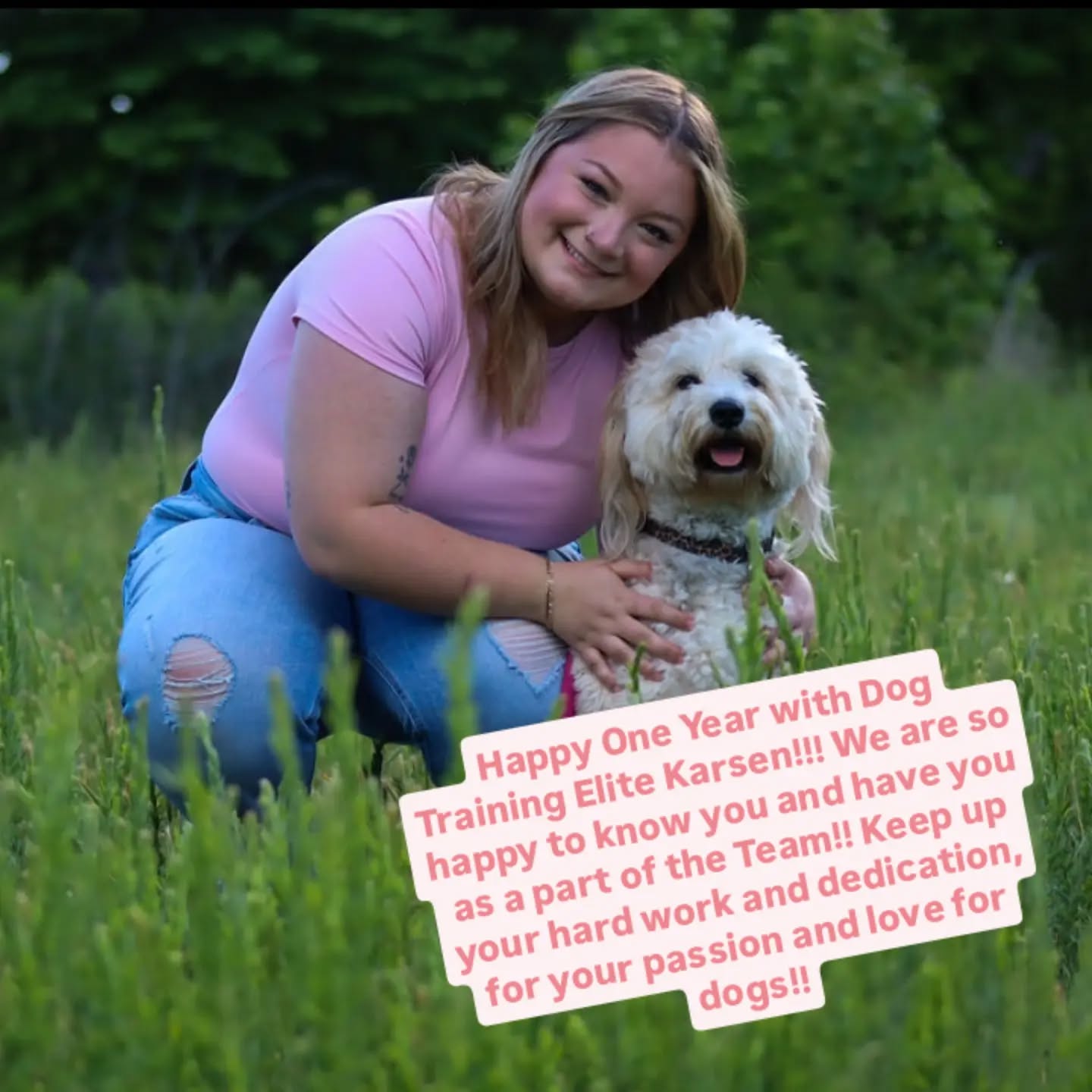 Happy One Year with Dog Training Elite Karsen!!! We are so happy to know you and have you as a part of the Team!! Keep up your hard work and dedication, for your passion and love for dogs!!