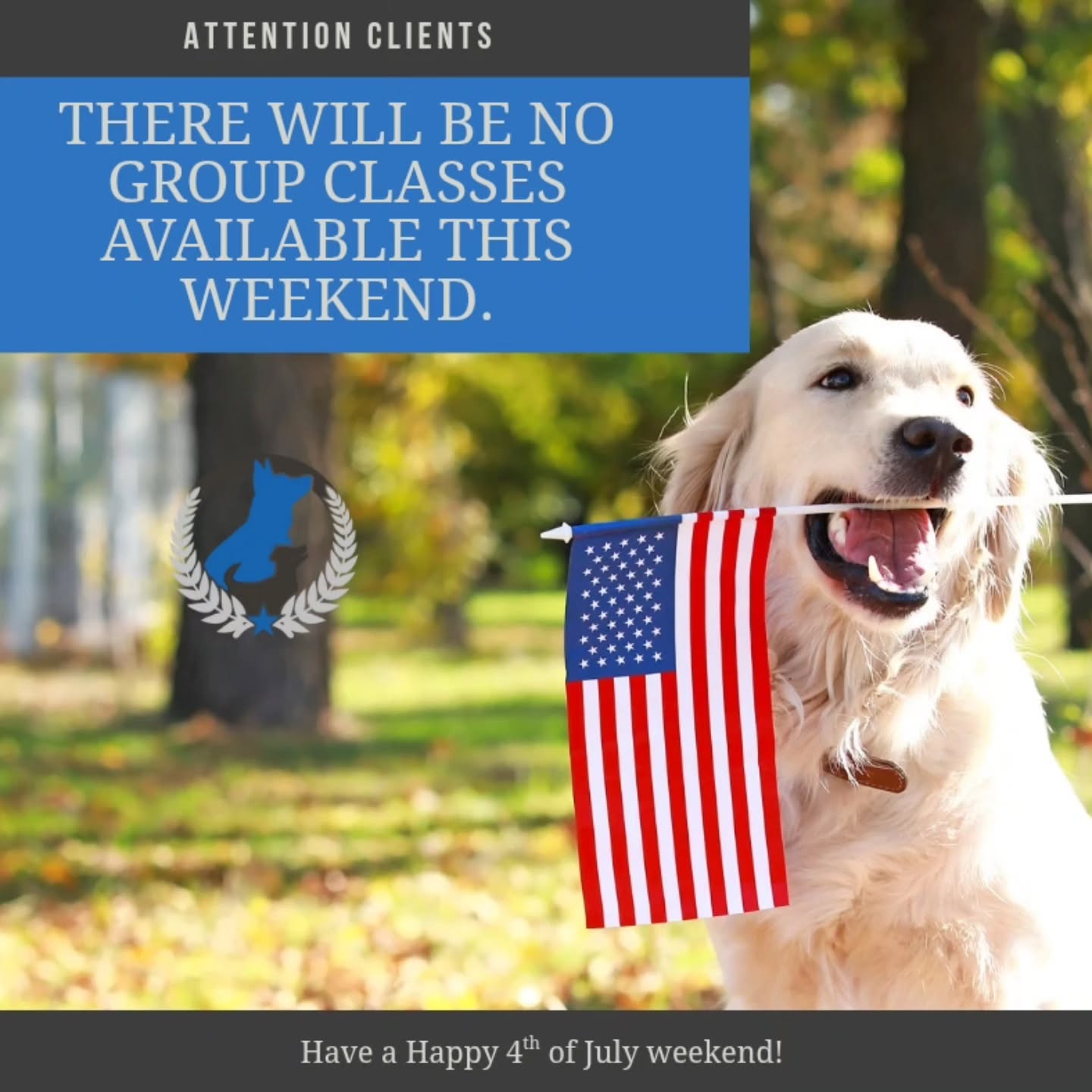 📢 No Group Classes This Saturday, July 5th! 🎆🐾

Hey Dog Training Elite, fam! Just a heads-up that we will NOT be holding any group classes this Saturday so our trainers (and your pups!) can enjoy some much-needed rest and time with family. 🇺🇸✨

We hope you all have a wonderful and safe 4th of July weekend full of sunshine, good food, and tail wags! ☀️🌭🐶

Trainer Tip: Fireworks can be scary for a lot of dogs. Help your pup out by keeping them indoors during peak booms, turning on the TV or a white noise machine to muffle the noise, and giving them a safe space (like a crate or cozy corner) to relax. Calming chews or a snug-fitting anxiety vest can also make a difference. 💙🐾

Stay cool and safe out there!
